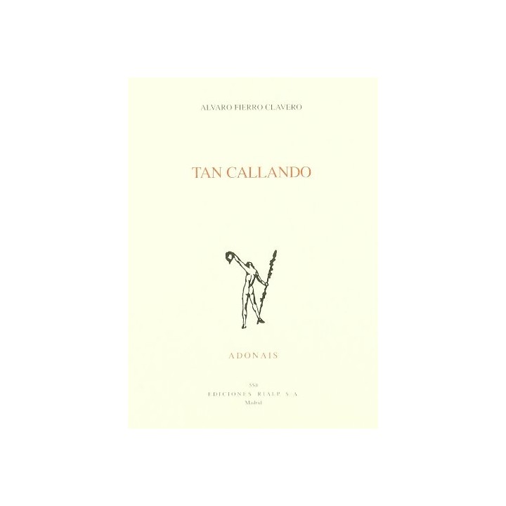 Tan Callando (Dedicatoria y firma autógrafa de autor a poeta y crítico literario con obras publicadas) PRIMERA EDICION
